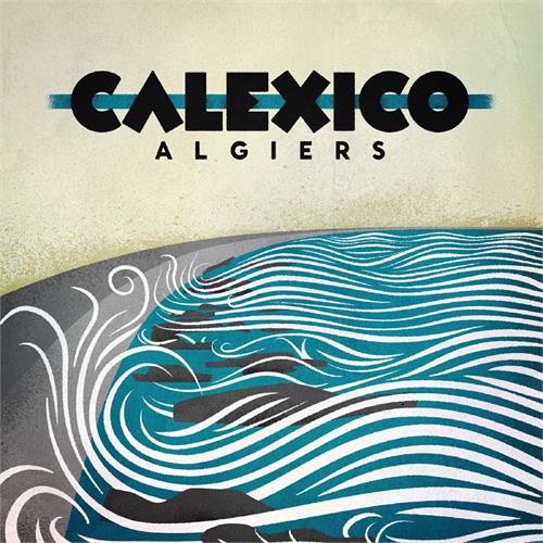 Calexico Algiers (LP)